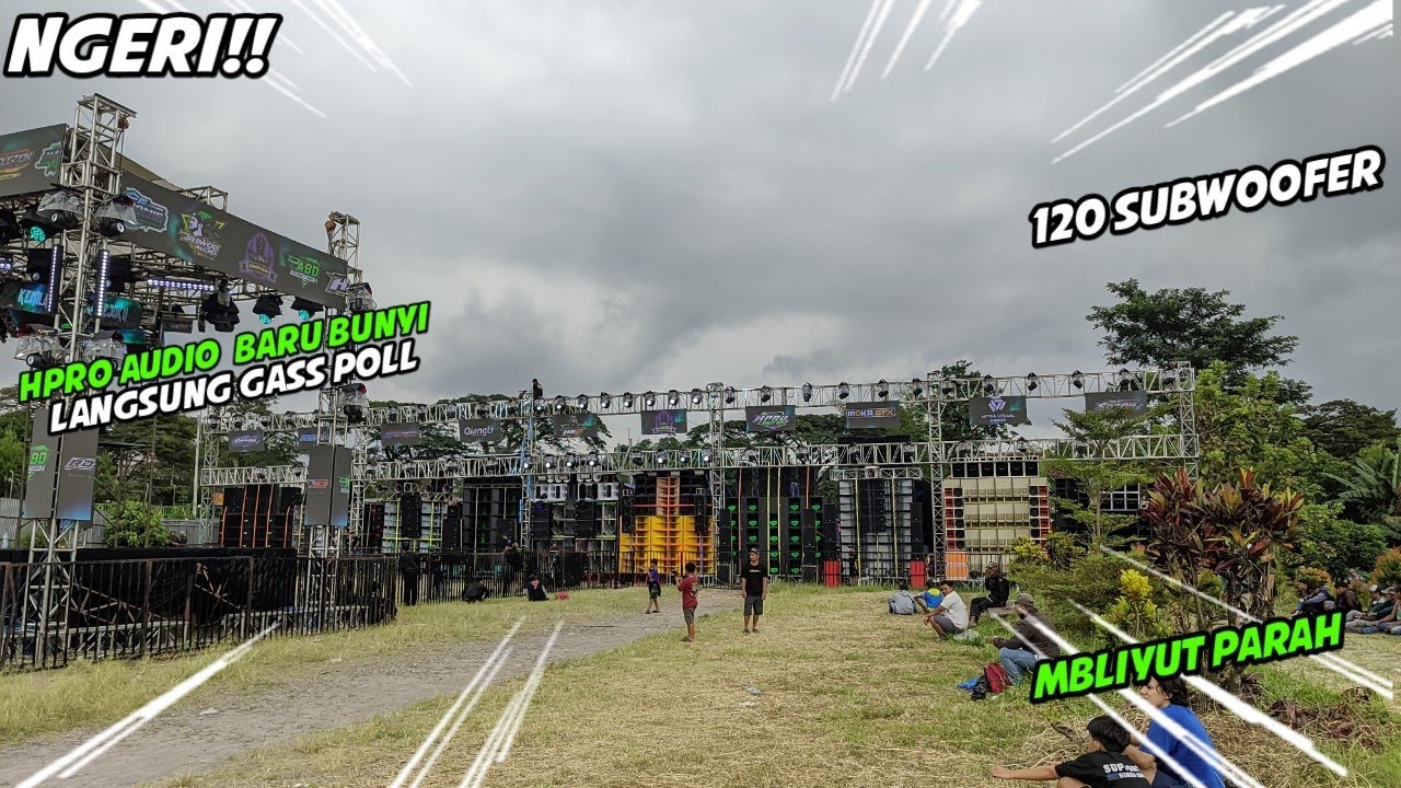NGERI!! Hpro Audio Baru Bunyi Langsung Gass Poll Mbliyut Parah