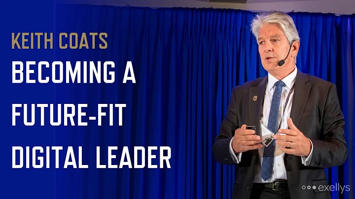 Keith Coats on becoming a future fit digital leade...