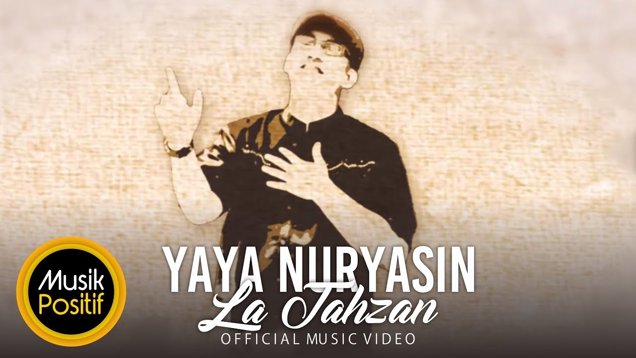 Yaya Nuryasin  La Tahzan Official Music Video  YouTube