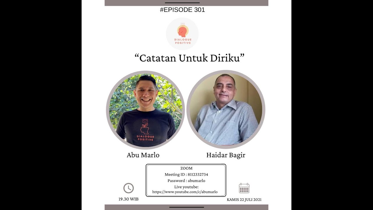 Dialogue Positive with Haidar Bagir : “Catatan Untuk Diriku”