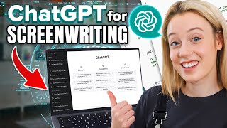 3 ChatGPT Prompts for Screenwriting (updated 2023)