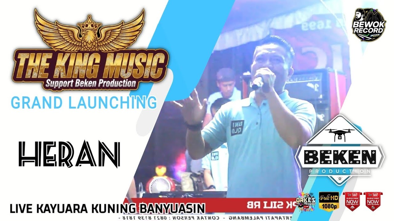 Grand Launcing | The King Music | Heran | Live Kayuara Kuning Banyuasin | Beken Production