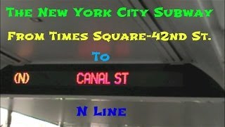 Famous MTA New York City Subway Southbound N Line from Times Square-42nd St to Canal St Net Worth