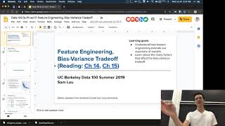 Lecture 17 (Feature Engineering, Bias-Variance Tradeoff) - Data 100 Su19