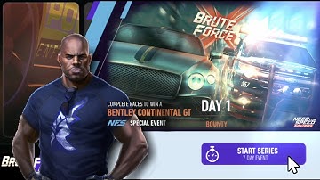 Bentley Continental GT | Day 1  BOUNTY | NFS No Limits: Brute Force