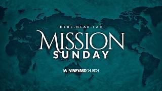 Sunday Service - July 5, 2026  |  Missions Sunday