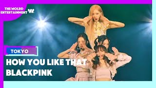 BLACKPINK-how you like that-KR Ver. -'2023 WORLD TOUR [BORN PINK] TOKYO DOME