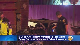 3 Dead After Racing Vehicles In Fort Worth Cause Crash With Innocent Driver, Passenger