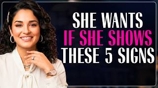 When She Truly Desires You: 5 Powerful Signs | Love Psychology