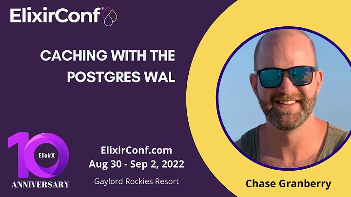 ElixirConf 2022 - Chase Granberry - Caching with t...