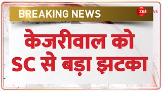 Breaking News: केजरीवाल को SC से बड़ा झटका | Supreme Court on Arvind Kejriwal| Interim Bail Extension