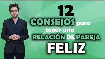 ¿Cómo llevar la felicidad a una relación?