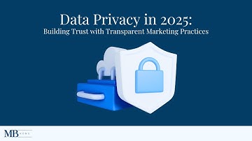 ImagesData Privacy in 2025 Building Trust with Transparent Marketing Practices Video