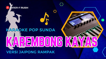 KAREMBONG  KAYAS KARAOKE VERSI KOPLO JAIPONG RAMPAK