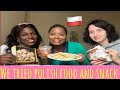 Polish Food Haul 🥘🍝||Nigerian Ladies Try Polish Food 🇵🇱