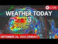 Weather Today Forecast SEPTEMBER 26, 2025 (Friday) | Bagyo Update Today