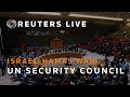 LIVE: UN Security Council meets to discuss war in Gaza