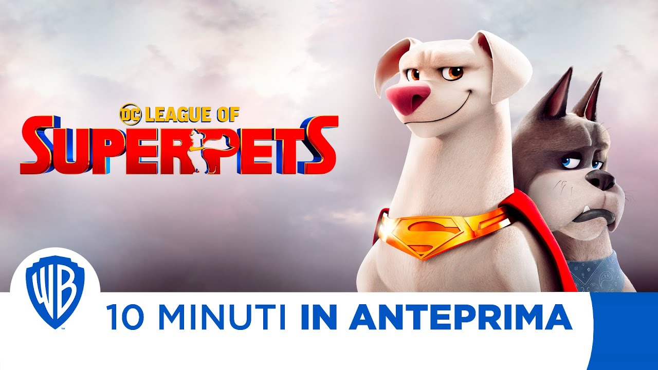 10 Minuti in Anteprima | DC LEAGUE OF SUPER-PETS