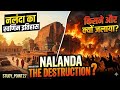 6 Mahine Tak Jalti Rahi Desh Ki Shaan! Nalanda Vishwavidyalaya Ka Sach 🔥