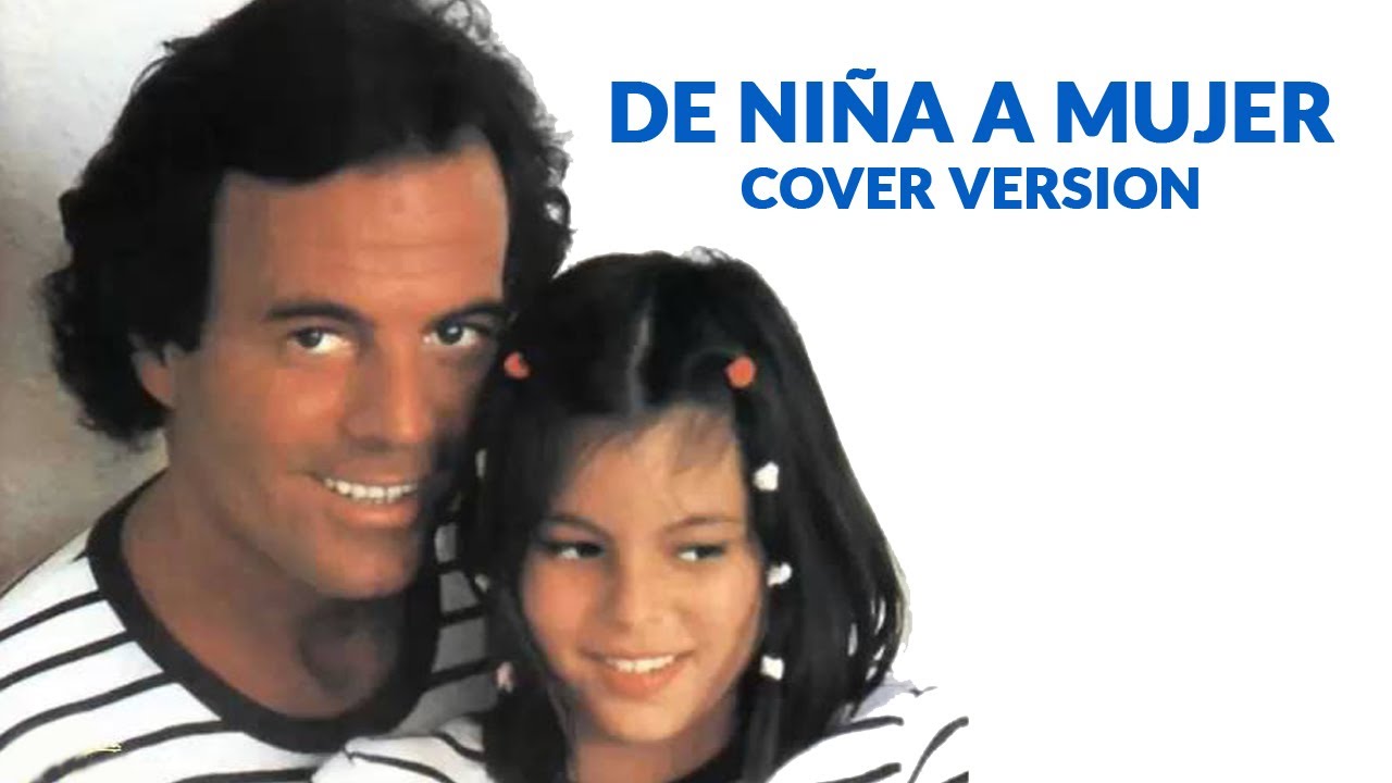 De Niña a Mujer (Julio Iglesias) - Instrumental cover version