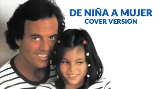 De Nia A Mujer julio Iglesias Instrumental Cover Version