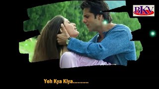 Jiya Maine Jiya - KARAOKE - Khushi 2003 - Fardeen Khan & Kareena Kapoor