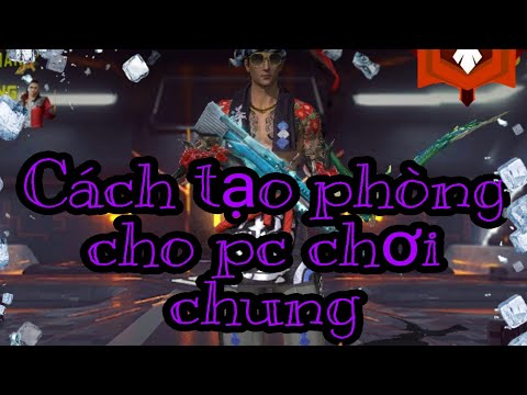 [ Free Fire ] Cách tạo phòng cho pc hoặc giả lập chơi chung