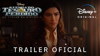 A Lenda do Tesouro Perdido No Limiar da Historia Trailer Oficial Legendado Disne