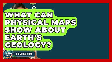 What Can Physical Maps Show About Earth
