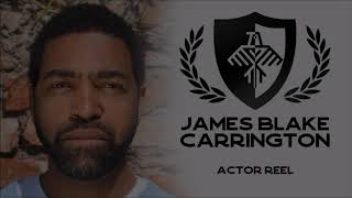 Actor Reel - James Blake Carrington [SAG-AFTRA]