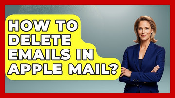 How To Delete Emails In Apple Mail? - TheEmailToolbox.com