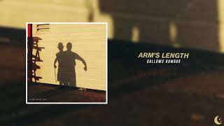 Video thumbnail of "Arm's Length - Gallows Humour"