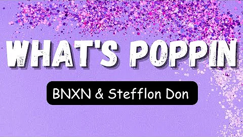Stefflon Don, Buju Bnxn - What's poppin (lyrics)