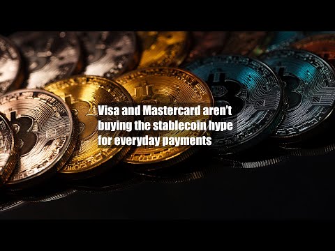 Video Visa and Mastercard arent buying the stablecoin hype for everyday payments