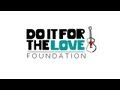 Do It For The Love Foundation
