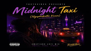 Midnight Taxi  ngaphakathi Kwam  Late Last Night Amapiano Vibestootspiano 