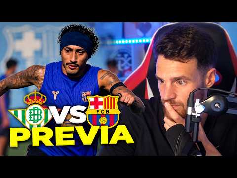 LA PREVIA DEL REAL BETIS - FC BARCELONA
