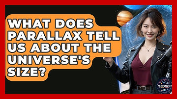 What Does Parallax Tell Us About The Universe