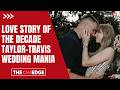 Love Story Of The Decade: Taylor-Travis Wedding Mania Takes Over The World Now Update | N18G