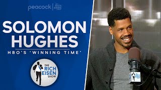 Solomon Hughes Talks Playing Kareem Abdul-Jabbar on ‘Winning Time’ with Rich Eisen | Full Interview