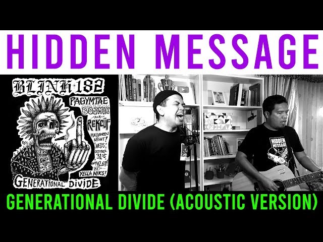 blink-182 - Generational Divide (Acoustic Cover) by Hidden Message class=