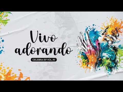 VIVO ADORANDO | CELEBRA SP 4 ft. Daniel Lüdtke (Lyric Video)