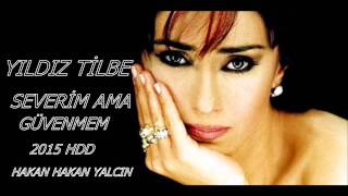 TILDIZ TİLBE SEVERİM GÜVENMEM 2015 HD