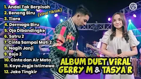 Andai Tak Berpisah - Full Album Duet Viral Tasya Rosmala ft Gerry Mahesa Terbaru - Archel Music