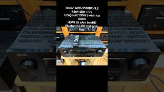 Amply 5.2 Denon AVR-S570BT  điện 110V-310W