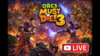 Orcs Must Die! 3 LIVE 2026🔴 | Couple Co-Op Gameplay | 2K QHD 💑
