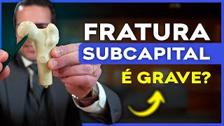 O que é fratura subcapital do fêmur? Tem como reverter?