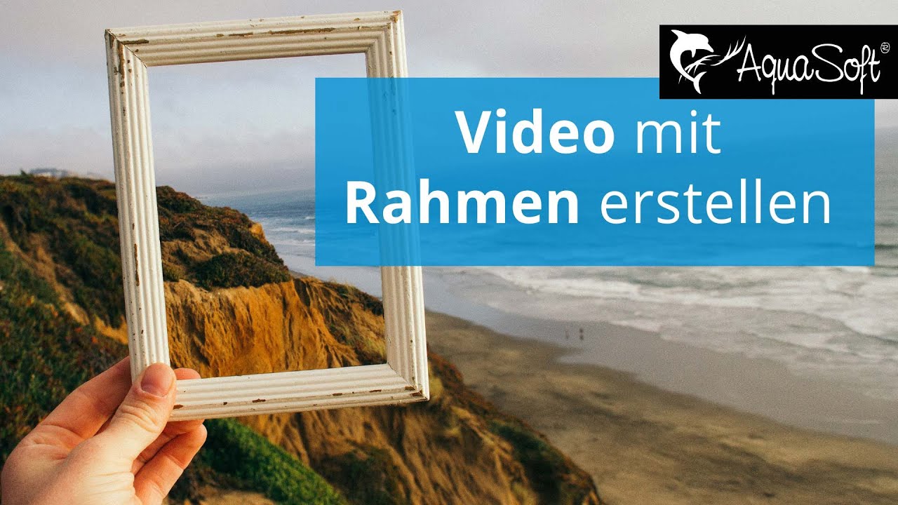 Anleitung Video Mit Rahmen Versehen Youtube