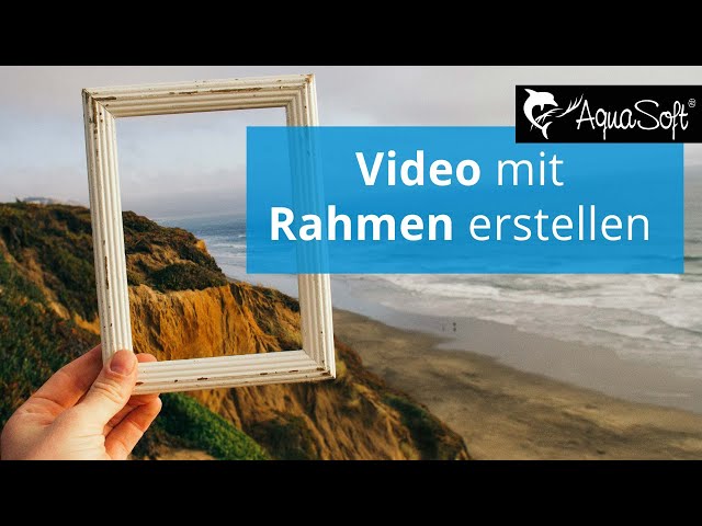 Anleitung Video Mit Rahmen Versehen Youtube