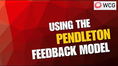 The Pendleton Feedback Model